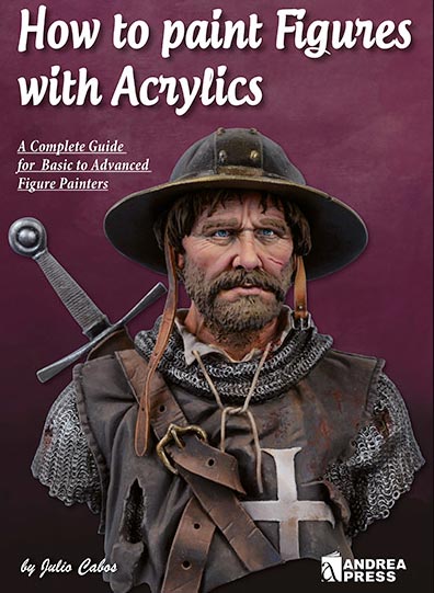 How to Paint Figures with Acrylics - A Complete Guide for Basic to Advanced Figure Painters
