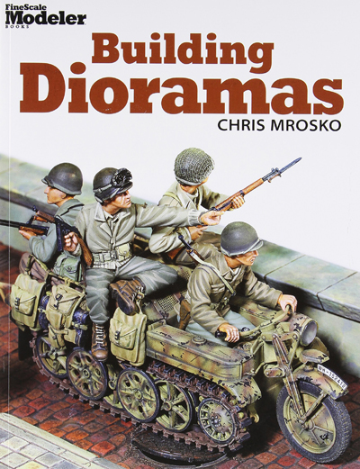 Building Dioramas by Chris Mrosko