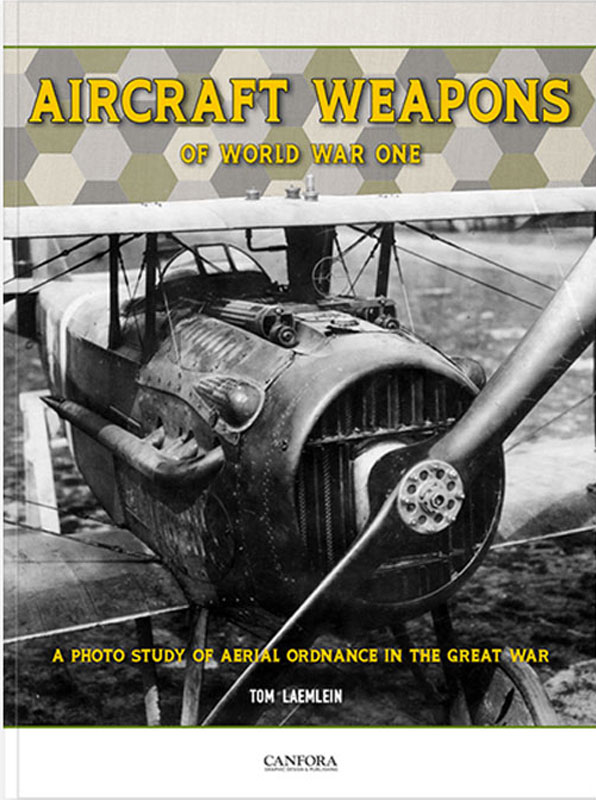 Canfora Publications Aircraft Weapons of World War One
