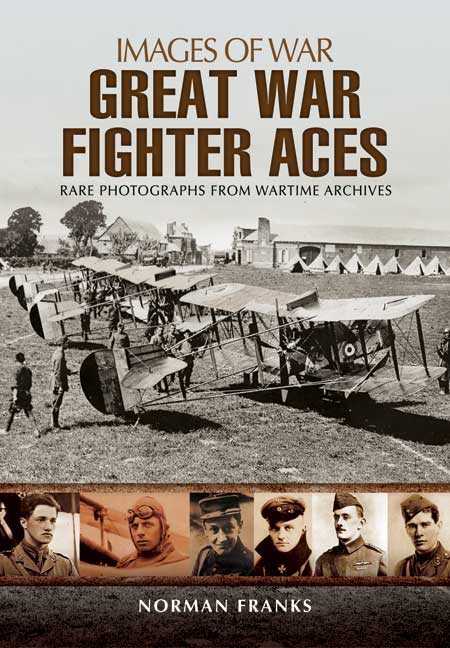 Images of War WWI : Great War Fighter Aces 1914-1916