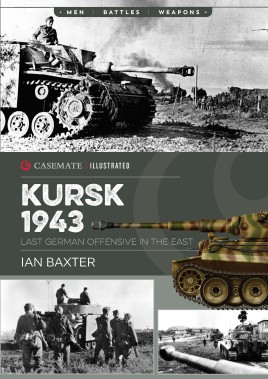 Casemate Illustrated: Kursk 1943