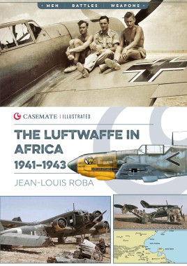 Casemate Illustrated: Luftwaffe in Africa, 1941-1943