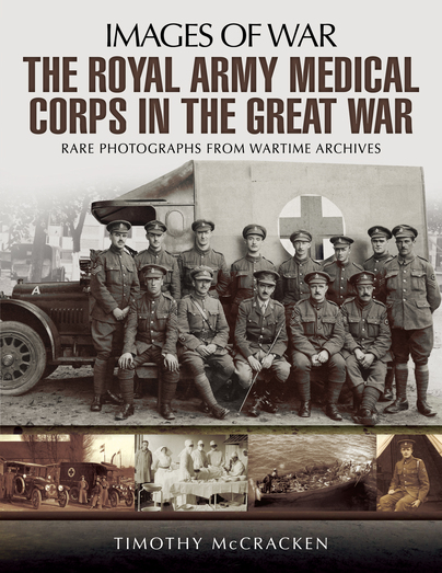 Images of War: The Royal Army Medical Corps in The Great War