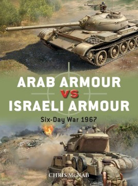 Osprey Duel: Arab Armour vs Israeli Armour