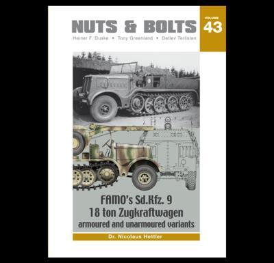 Nuts & Bolts Vol.43: Famos Sd.Kfz. 9 18 ton Zugkraftwagen armoured and unarmoured variants
