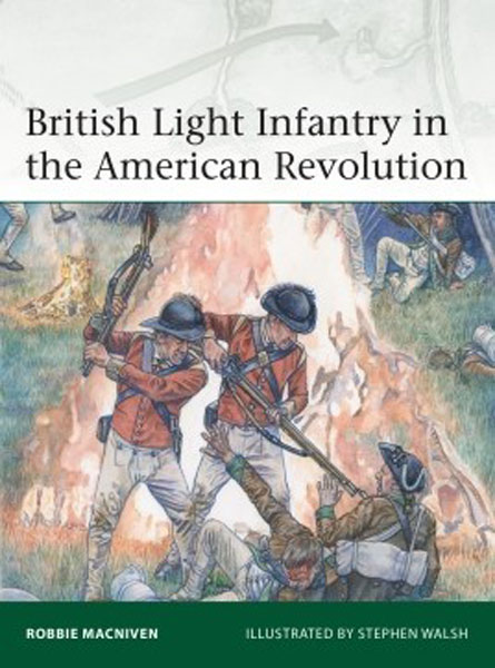 Osprey Elite: British Light Infantry in the American Revolution