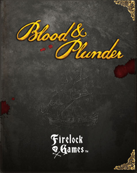 Blood and Plunder Rulebook