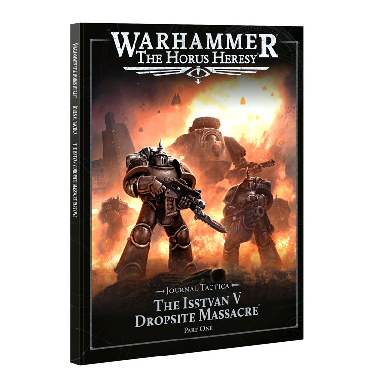Warhammer: The Horus Heresy - Journal Tactica: Isstvan V: Part 1