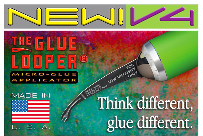 The Glue Looper v4 Micro-Glue Applicator for Low Viscosity Glues