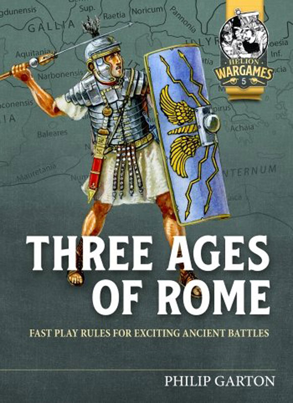 Three Ages of Rome - Fast Play Rules for Exciting Ancient Battles