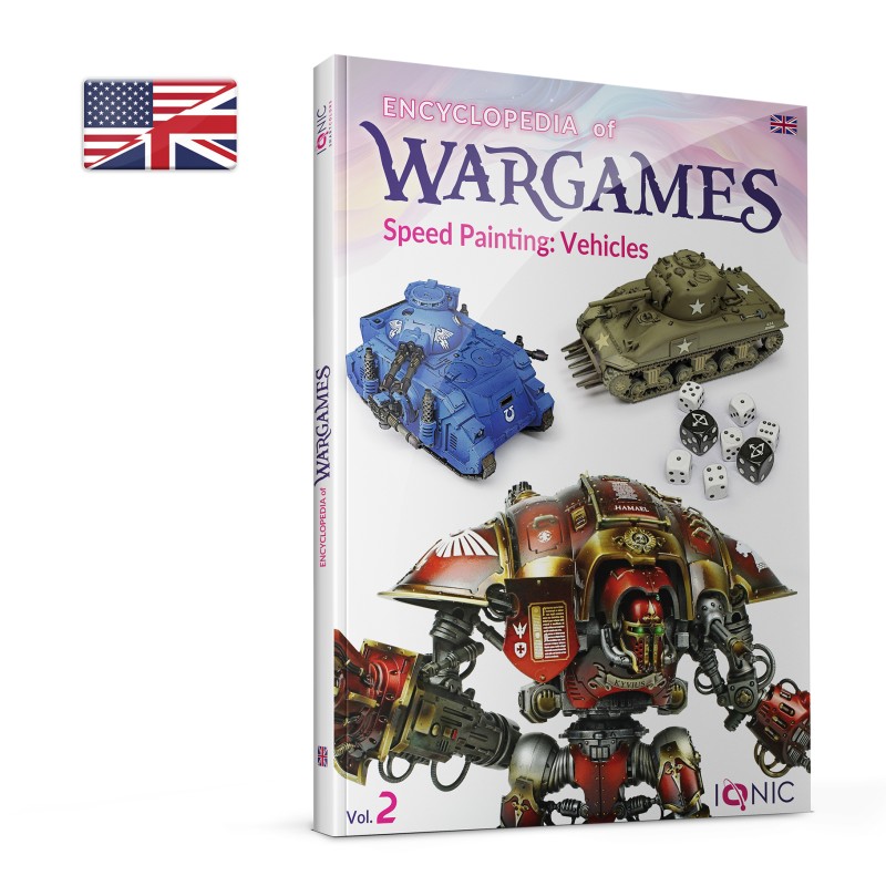 Ionic Encyclopedia of Wargames Vol.2: Speed Painting: Vehicles