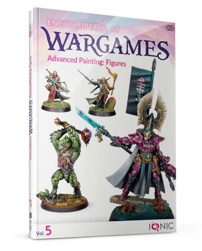 Ionic Encyclopedia of Wargames Vol.5: Advanced Painting Figures