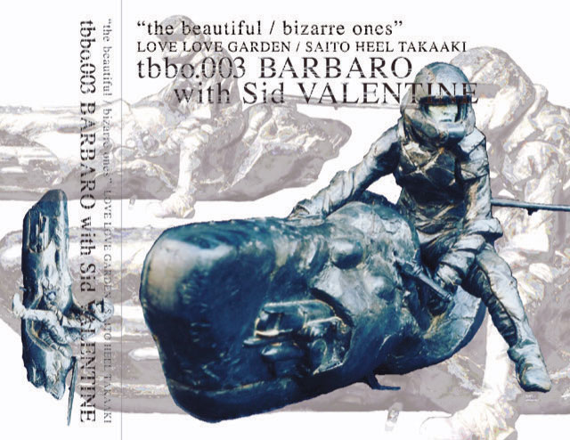 Love Love Garden 003, BARBARO with Sid VALENTINE