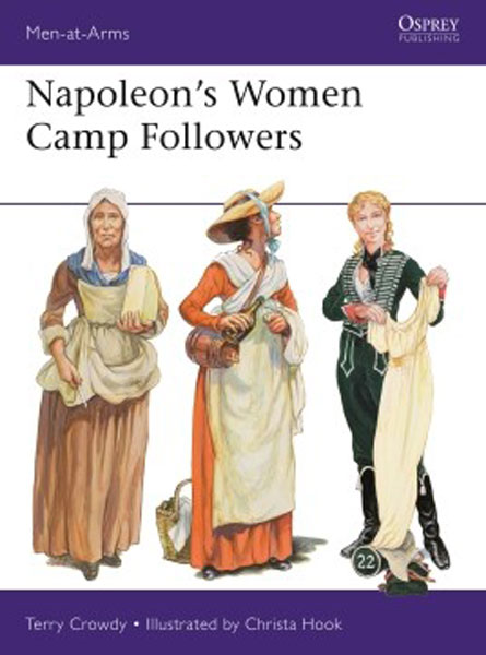 Osprey Men at Arms: Napoleons Women Camp Followers
