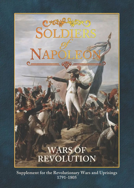 Soldiers of Napoleon: Wars of the Revolution Supplement