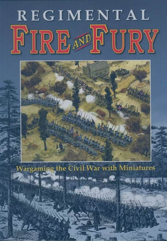 Regimental Fire and Fury: American Civil War Rules