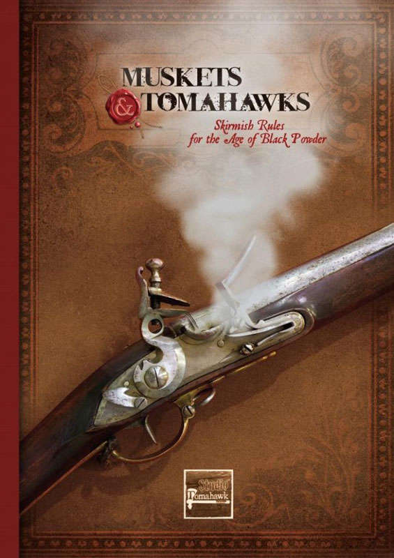 Muskets and Tomahawks 2nd Edition