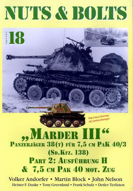 Nuts & Bolts Vol 18 MARDER III Ausf H & 7.5cm Pak 40 Mot ZUG