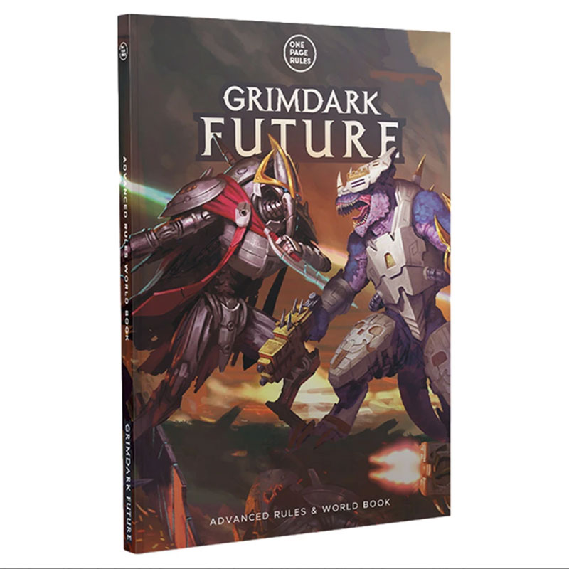 One Page Rules Grimdark Future: Advanced Rules & World Book