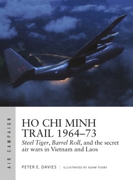 Osprey Air Campaign: Ho Chi Minh Trail 1964–73
