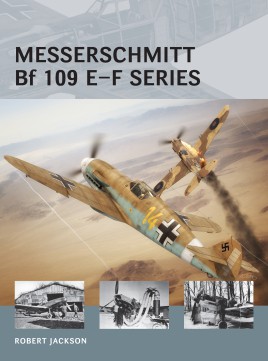 Osprey Air Vanguard: Messerschmitt Bf 109 E�F series
