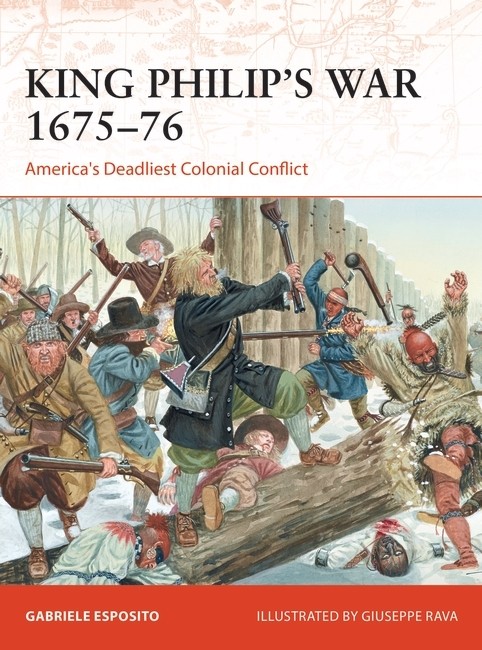 Osprey Campaign: King Philips War 1675–76