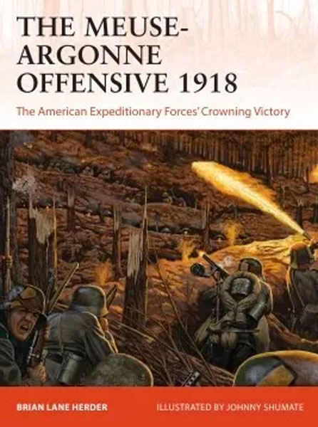 Osprey Campaign: The Meuse-Argonne Offensive 1918