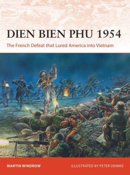 Osprey Campaign: Dien Bien Phu 1954