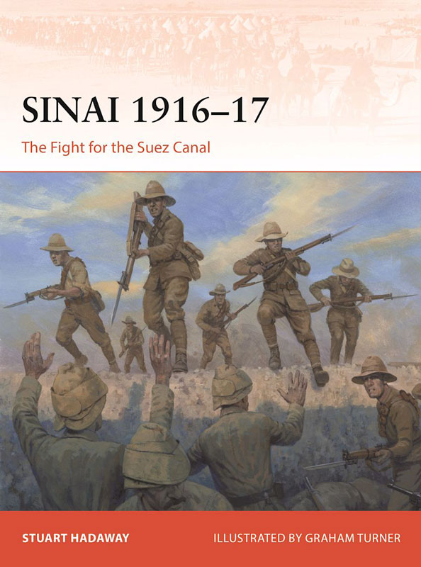 Osprey Campaign: Sinai 1916–17 - The Fight for the Suez Canal