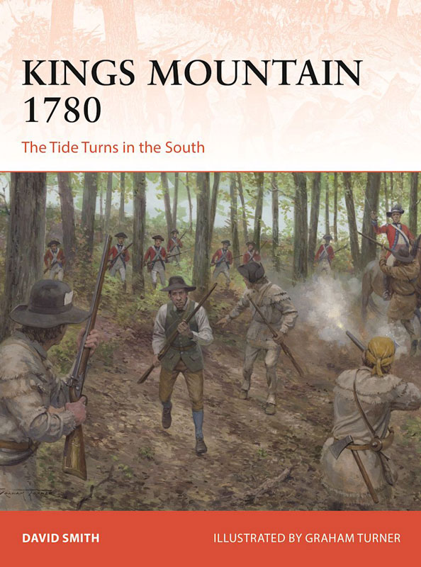 Osprey Campaign: Kings Mountain 1780 - The Tide Turns in the South