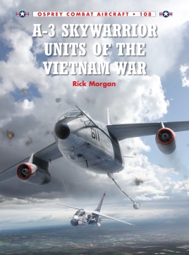 Osprey Combat Aircraft: A3 Skywarrior Units of the Vietnam War