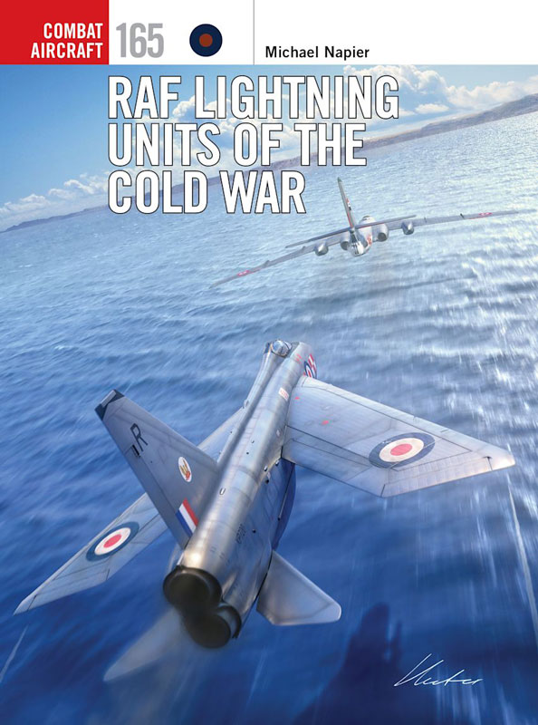 Osprey Combat Aircraft: RAF Lightning Units of the Cold War