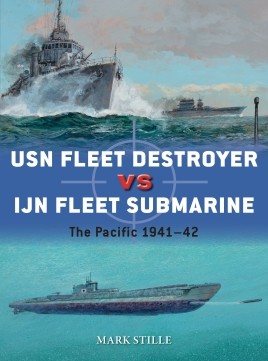 Osprey Duel: USN Fleet Destroyer vs IJN Fleet Submarine