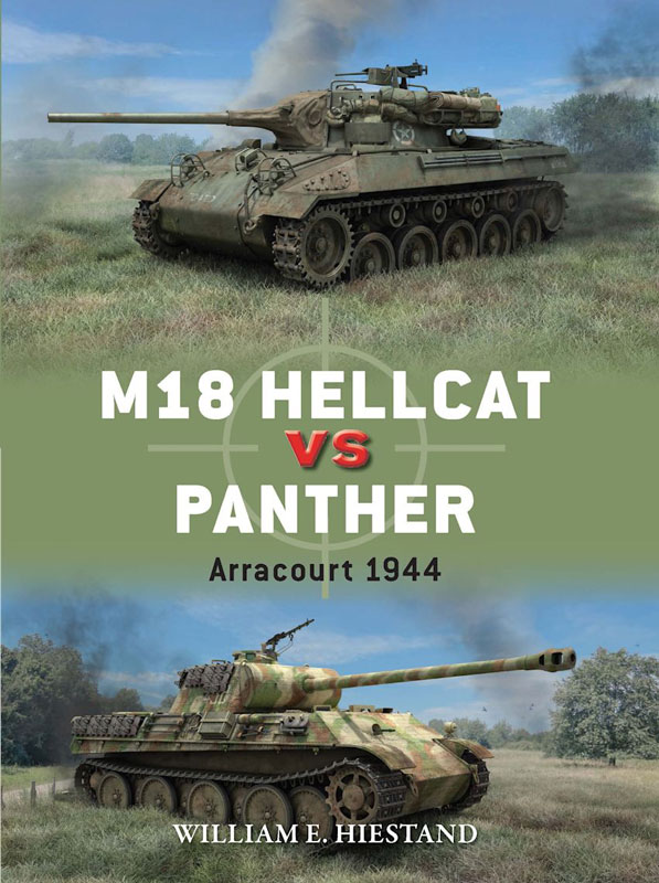 Osprey Duel: M18 Hellcat vs Panther - Arracourt 1944