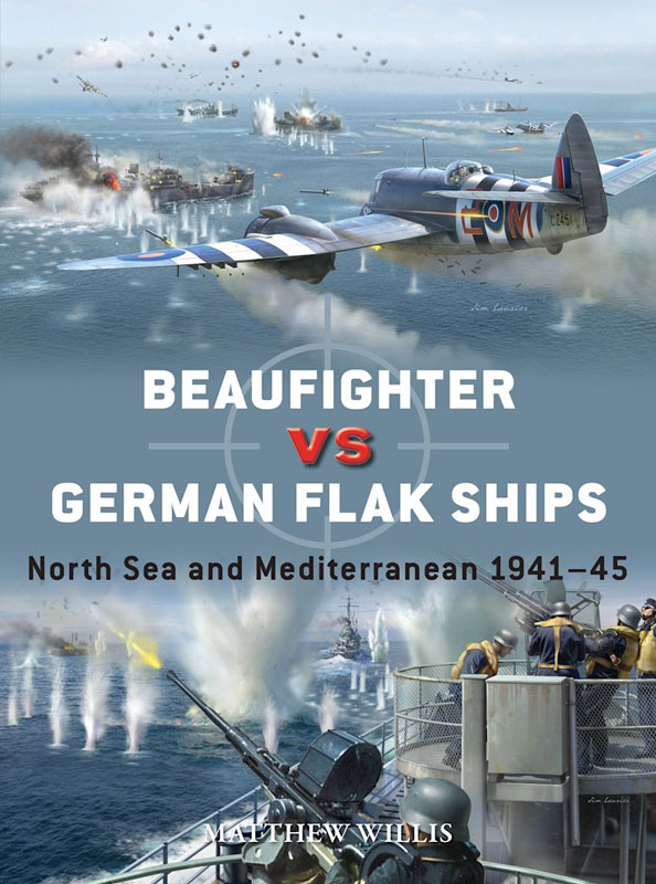 Osprey Duel: Beaufighter vs German Flak Ships - North Sea and Mediterranean 1941–45
