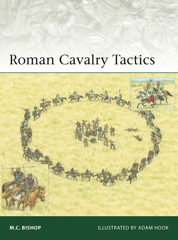 Osprey Elite: Roman Cavalry Tactics