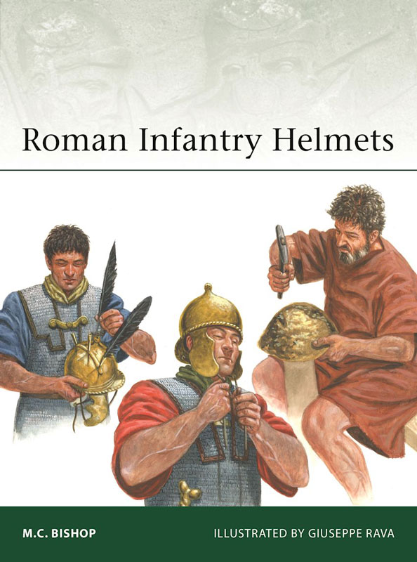 Osprey Elite: Roman Infantry Helmets