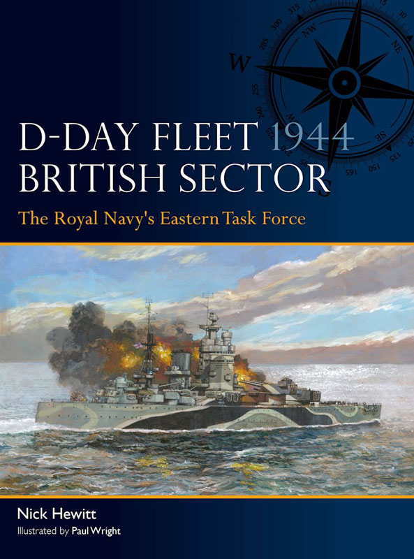Osprey Fleet: D-Day Fleet 1944 British Sector - The Royal Navys Eastern Task Force