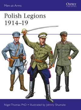 Osprey Men at Arms: Polish Legions 1914-19