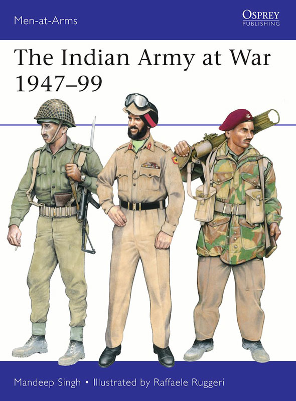 Osprey Men at Arms: The Indian Army at War 1947–99