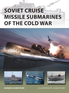 Osprey Vanguard: Soviet Cruise Missile Submarines of the Cold War
