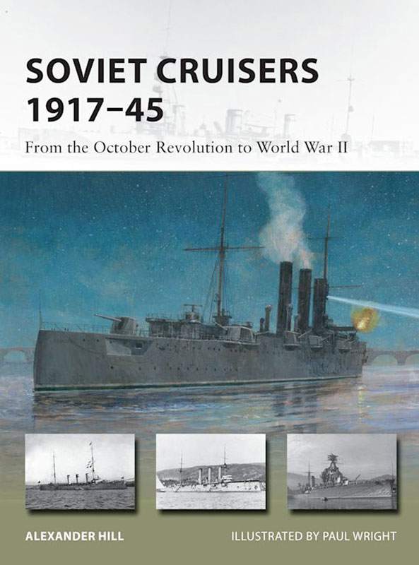 Osprey Vanguard: Soviet Cruisers 1917–45 - From the October Revolution to World War II