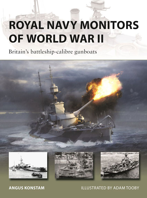 Osprey Vanguard: Royal Navy Monitors of World War II - Britains Battleship-Calibre Gunboats