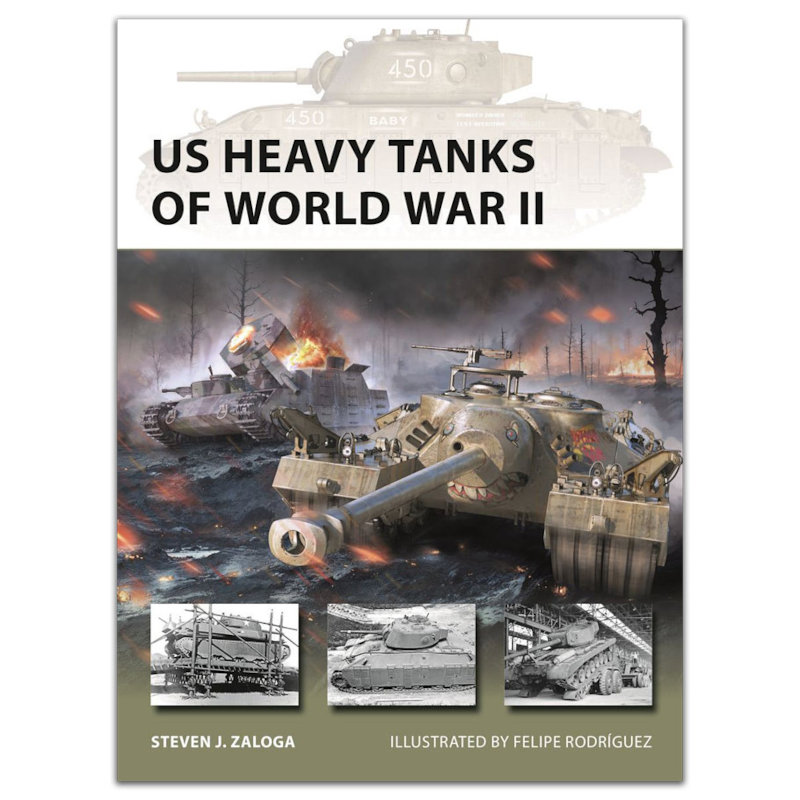 Osprey Vanguard: US Heavy Tanks of World War 
