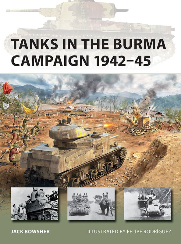 Osprey Vanguard: Tanks in the Burma Campaign 1942-45