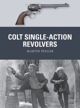 Osprey Weapon: Colt Single-Action Revolvers