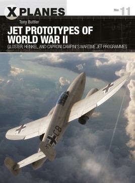 Osprey X-Planes: Jet Prototypes of World War II