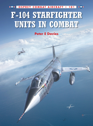 Osprey Combat Aircraft: F-104 Starfighter Units in Combat
