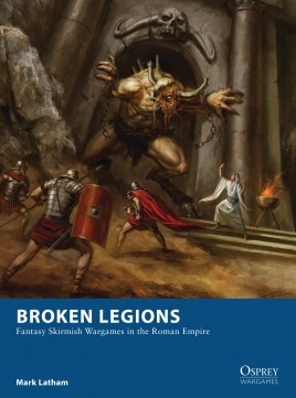 Osprey Wargaming: Broken Legions