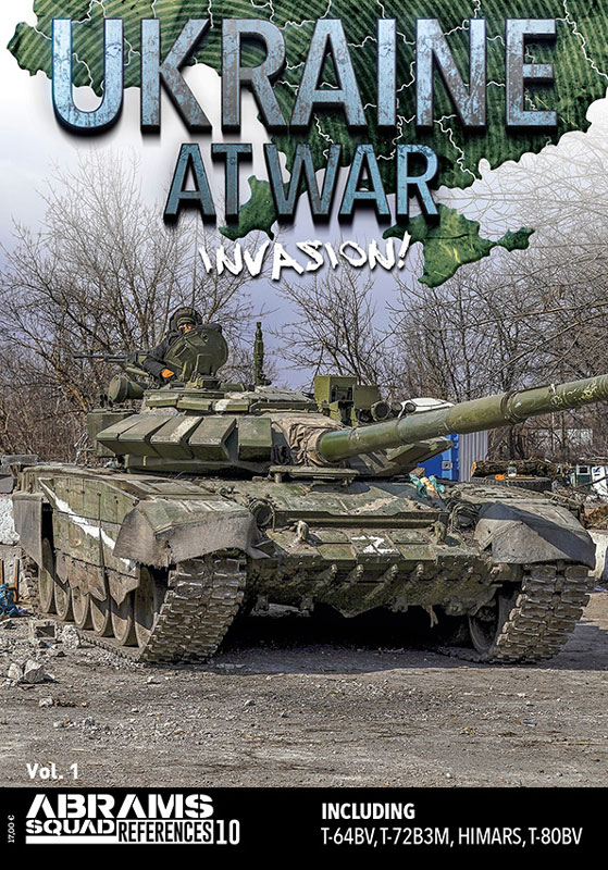 Abrams Squad References 10: Ukraine at War Vol.1 - Invasion!
